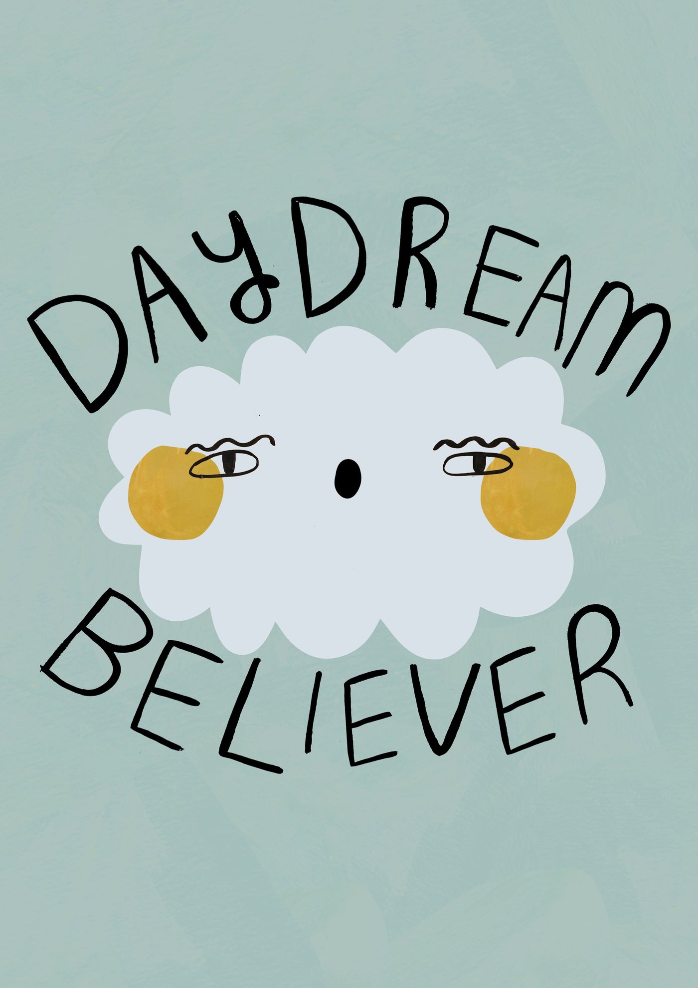 Daydream believer print