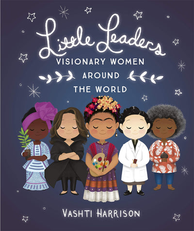 Little Leaders: Visionary Women Around The World